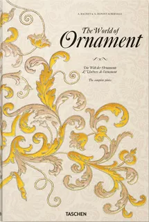 The world of ornament, de Batterham, David. Editora Paisagem Distribuidora de Livros Ltda., capa dura em inglés/francés/alemán, 2018