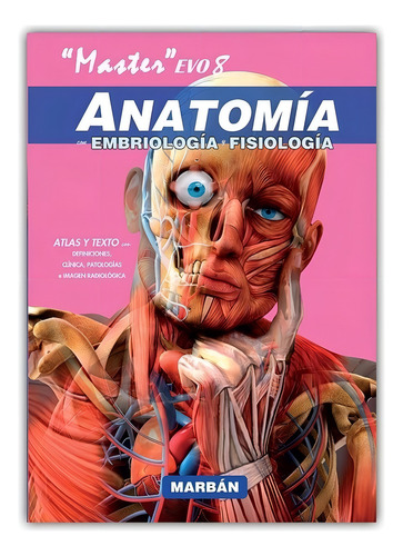 Master Evo 8 Anatomía Con Embriología Y Fisiología - Marbán