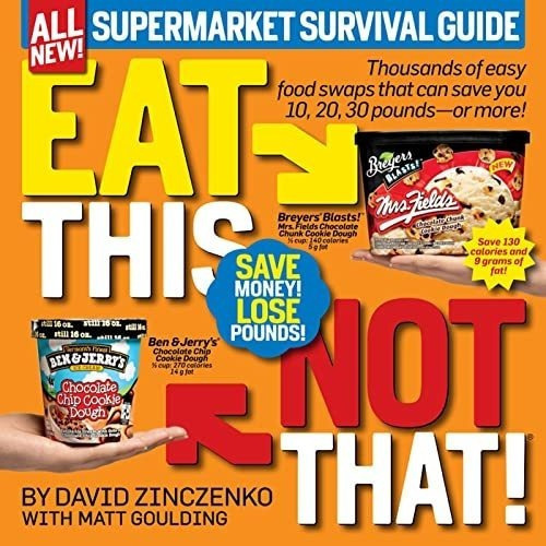 Eat This, Not That Supermarket Survival Guide..., De Zinczenko, Da. Editorial Galvanized Media En Inglés