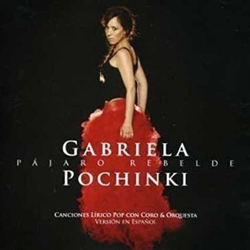 Pochinki Gabriela - Pajaro Rebelde  Cd