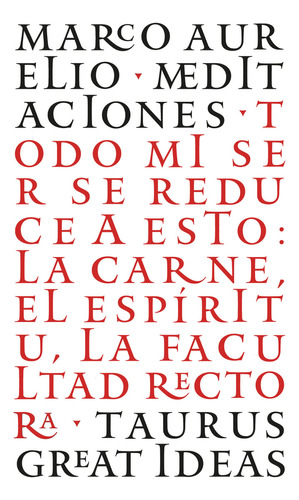 Meditaciones, de Marco Aurelio., vol. 0.0. Editorial Taurus, tapa blanda, edición 1.0 en español, 1