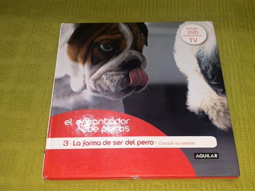 El Encantador De Perros 3 / Forma De Ser Del Perro - Aguilar (Usado)