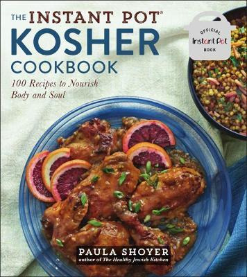 Libro The Instant Pot(r) Kosher Cookbook : 100 Recipes To...