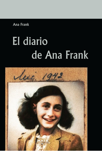 Imagen 1 de 2 de Libro. El Diario De Ana Frank.  Editorial Maya
