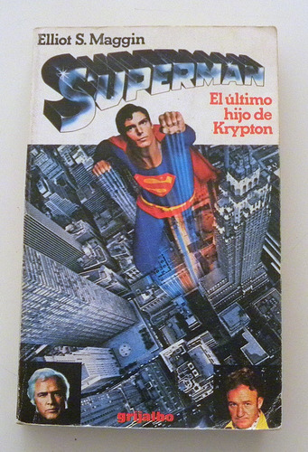 Superman - El Último Hijo De Krypton- E. S. Maggin