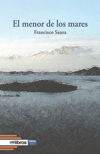 Libro El Menor De Los Mares - Saura Pã©rez, Francisco