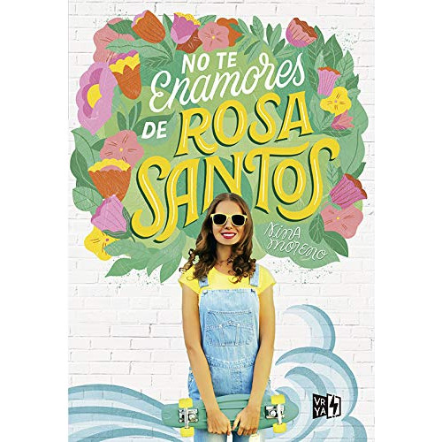 Libro No Te Enamores De Rosa Santos - Moreno Nina (papel)