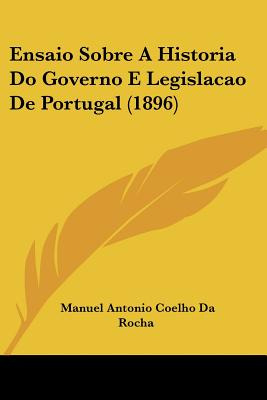 Libro Ensaio Sobre A Historia Do Governo E Legislacao De ...