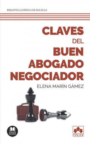 Claves Del Buen Abogado Negociador - Marín Gámez, Elena