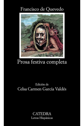 Prosa Festiva Completa - Francisco De Quevedo