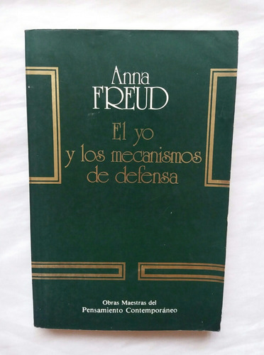 Anna Freud El Yo Y Los Mecanismos De Defensa Libro Original