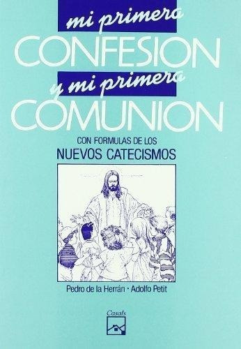 Mi Primera Confesion Y Mi Primera Comunion