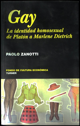 Gay. La Identidad Homosexual De Platón A M. Dietrich 49n 476