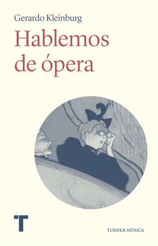 Libro Hablemos De Ópera - Gerardo Kleinburg
