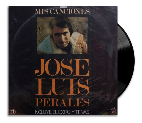 José Luis Perales - Mis Canciones - Lp