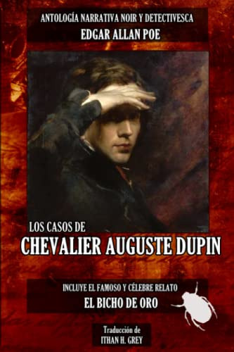 Los Casos De Chevalier Auguste Dupin: Trilogia Original De E