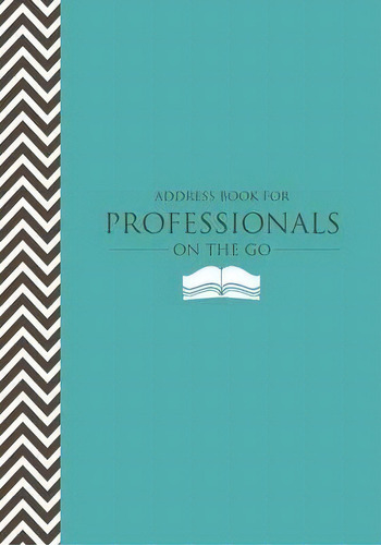 Address Book For Professionals On The Go, De Lecturer In Law Colin Scott. Editorial Speedy Publishing Llc, Tapa Blanda En Inglés