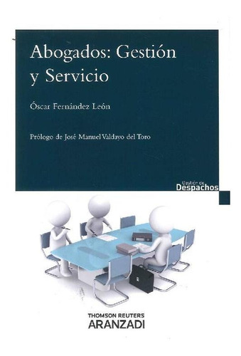 Libro Abogados : Gestión Y Servicio De Óscar Frenández León