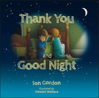 Thank You And Good Night - Jon Gordon