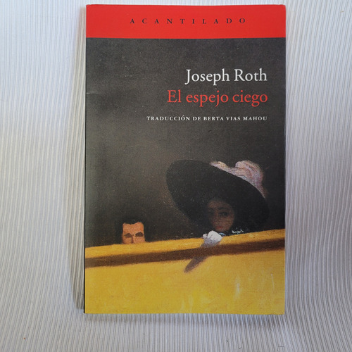 El Espejo Ciego Joseph Roth Acantilado Trad B Vias Mahou