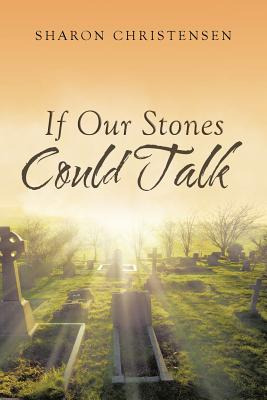 Libro If Our Stones Could Talk - Christensen, Sharon