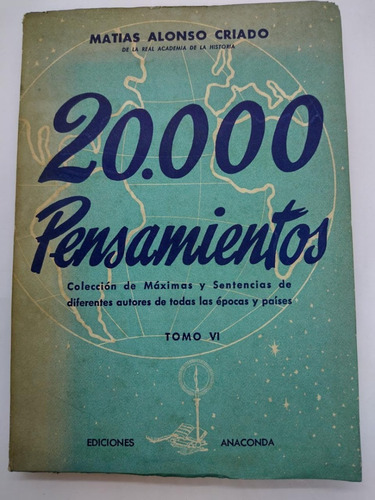 20000 Pensamientos Tomo 6 - Alonso Criado - Anaconda - Usa 