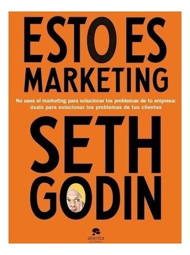 Esto Es Marketing, De Seth Godin. Editorial Planeta, Tapa Blanda En Español, 2019