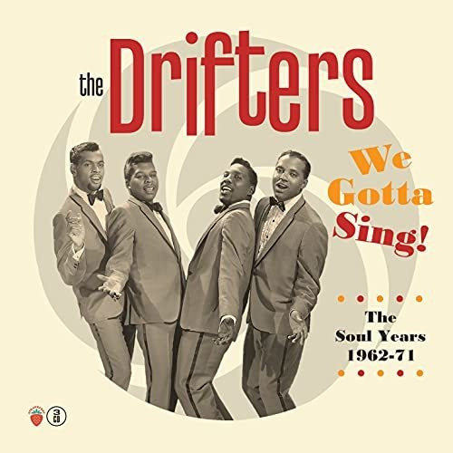 Cd We Gotta Sing The Soul Years 1962-1971 - Drifters