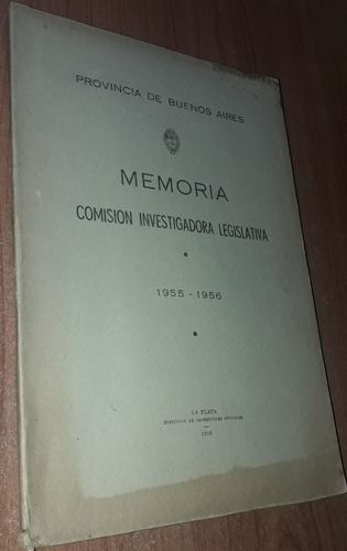 Memoria Comision Investigadora Legislativa 1955-1956