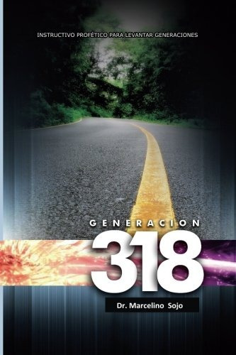 Libro : Generacion 318: Levantando Hijos Discipulos  - Dr...