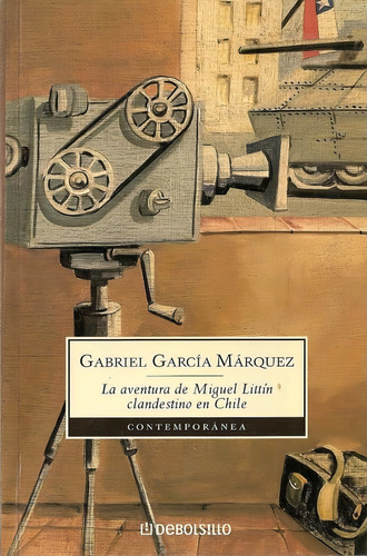 La Aventura De Miguel Littin Clan (deb - Garcia Marquez G
