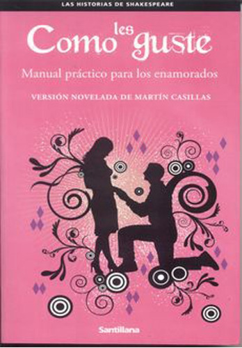 Como Les Guste. Manual Práctico P/ Los Enamorados. Martín C.
