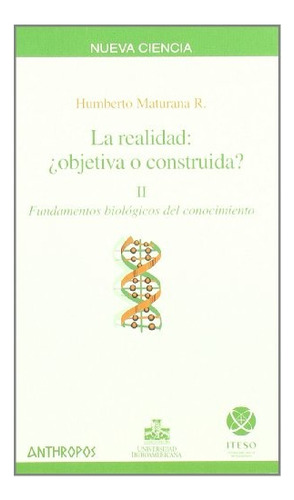 La Realidad : Objetiva O Construida? Vol Ii - Maturana, Humb