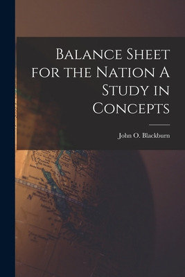 Libro Balance Sheet For The Nation A Study In Concepts - ...