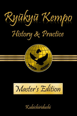 Libro Ryukyu Kempo: History & Practice - Kubichiridushi