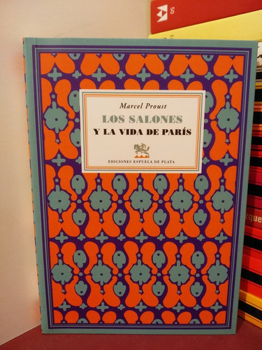 Los Salones Y La Vida De París - Marcel Proust