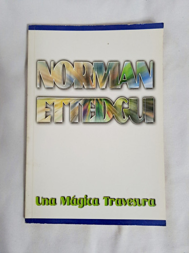 Una Mágica Travesura // Norman Ettedgui H.