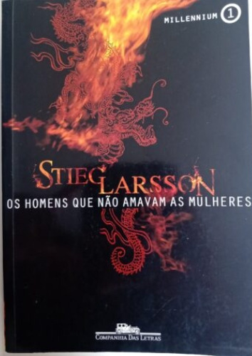 Livro Os Homens Que Não Amavam As Mulheres - Stieg Larsson [2011]