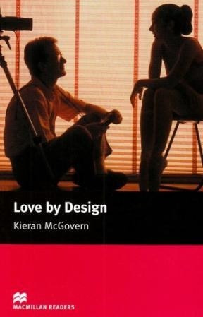 Love By Design (macmillan Readers Level 3) - Mcgovern Kiera