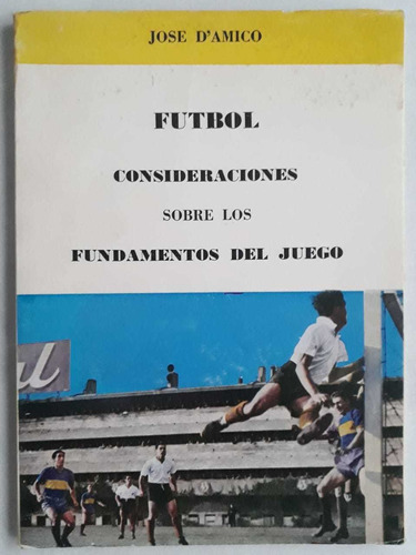 Futbol Consideraciones Sobre Fundamentos Del Juego Damico Fs