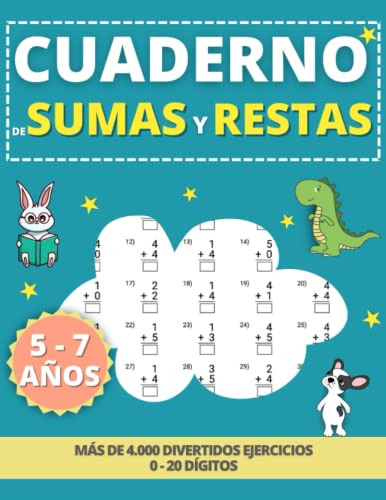 Sumas Y Restas: Cuaderno De Ejercicios De Matematicas Para N