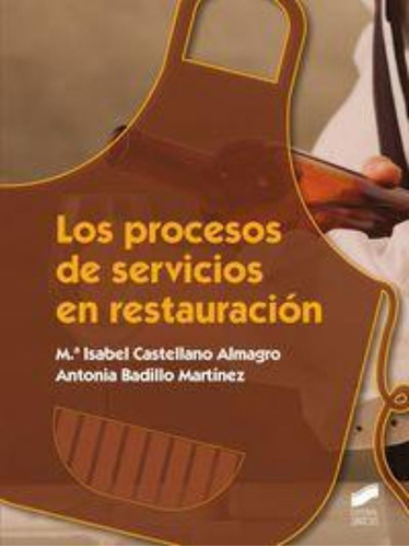 Los Procesos De Servicios En Restauracin  Antonia Bajyiossh