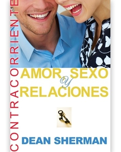 Amor, Sexo, Y Relaciones - Sherman, Dean