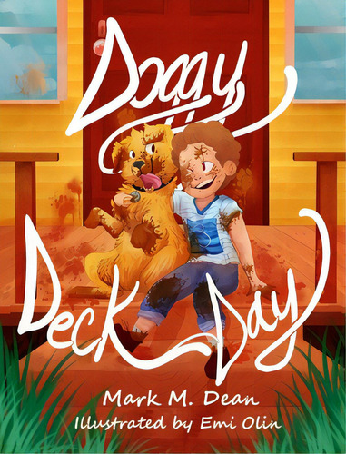 Doggy Deck Day, De Dean, Mark M.. Editorial Lightning Source Inc, Tapa Dura En Inglés