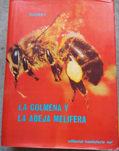 La Colmena Y La Abeja Melífera - Dadant