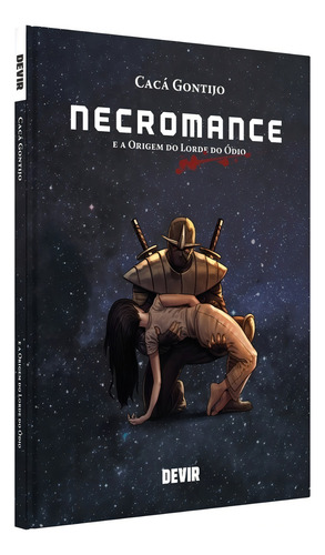 Necromance: E A Origem Do Lorde Do Ódio, De Cacá Gontijo. Série Necromance Editora Devir, Capa Dura, Edição Necromance Em Português, 2022