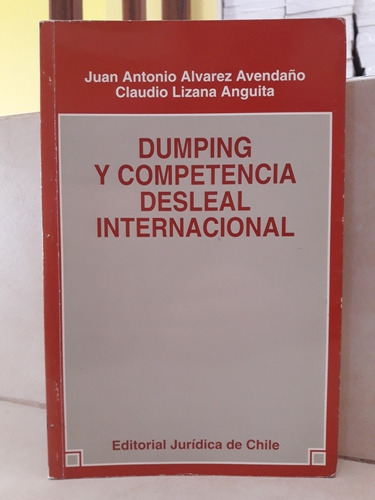 Dumping Y Competencia Desleal Internacional Avendaño Anguita