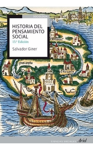 Salvador Giner Historia Del Pensamiento Social Ed. Ariel