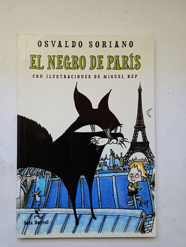 El Negro De París Osvaldo Soriano Seix Barral