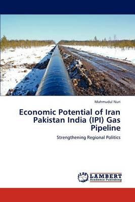 Libro Economic Potential Of Iran Pakistan India (ipi) Gas...